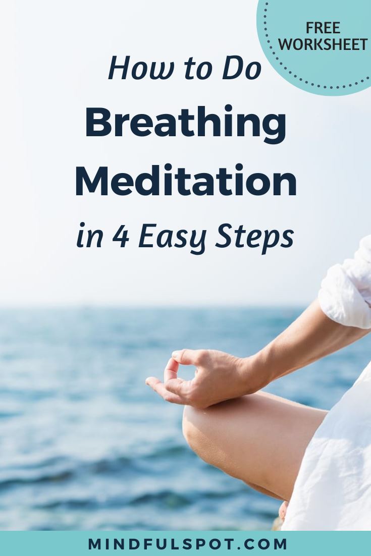 Man meditating with text overlay: How to Practice Mindful Breathing in four simple steps.