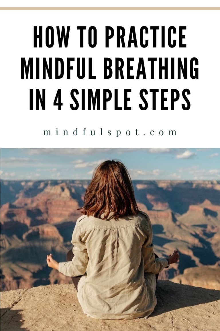 Woman meditating with text overlay: How to Practice Mindful Breathing in four simple steps.