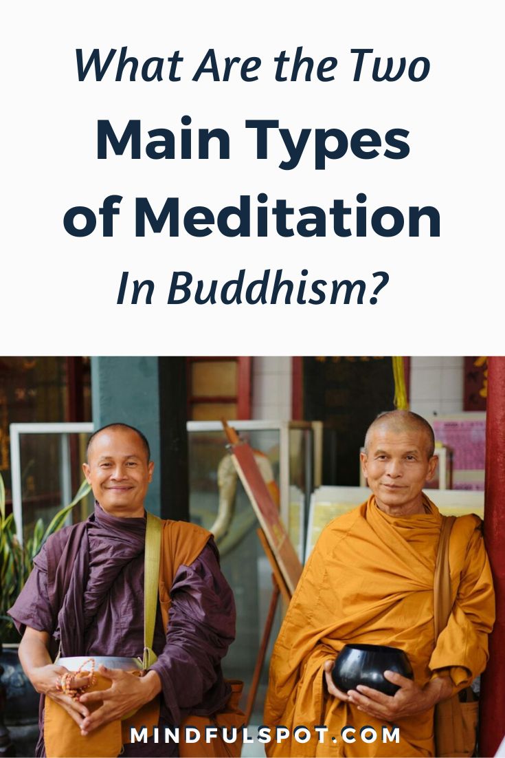 What Are the Two Main Types of Buddhist Meditation?