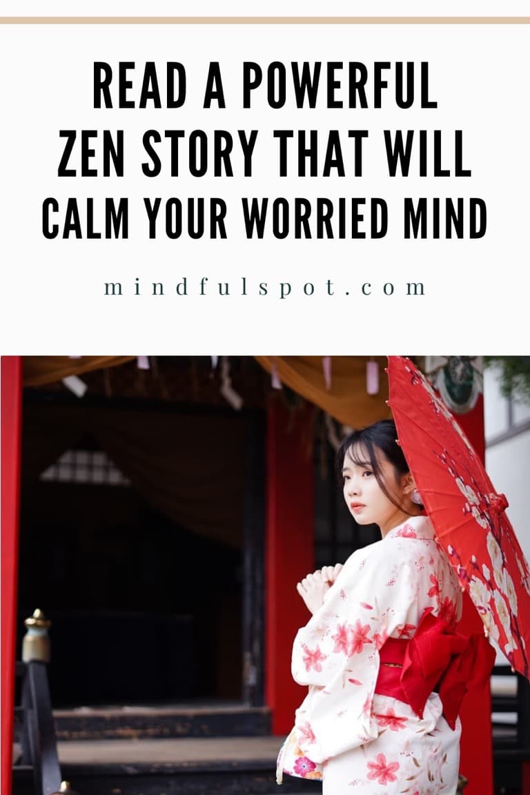 A beautiful woman in kimono with text overlay: Read a powerful Zen story that will calm your worried mind.