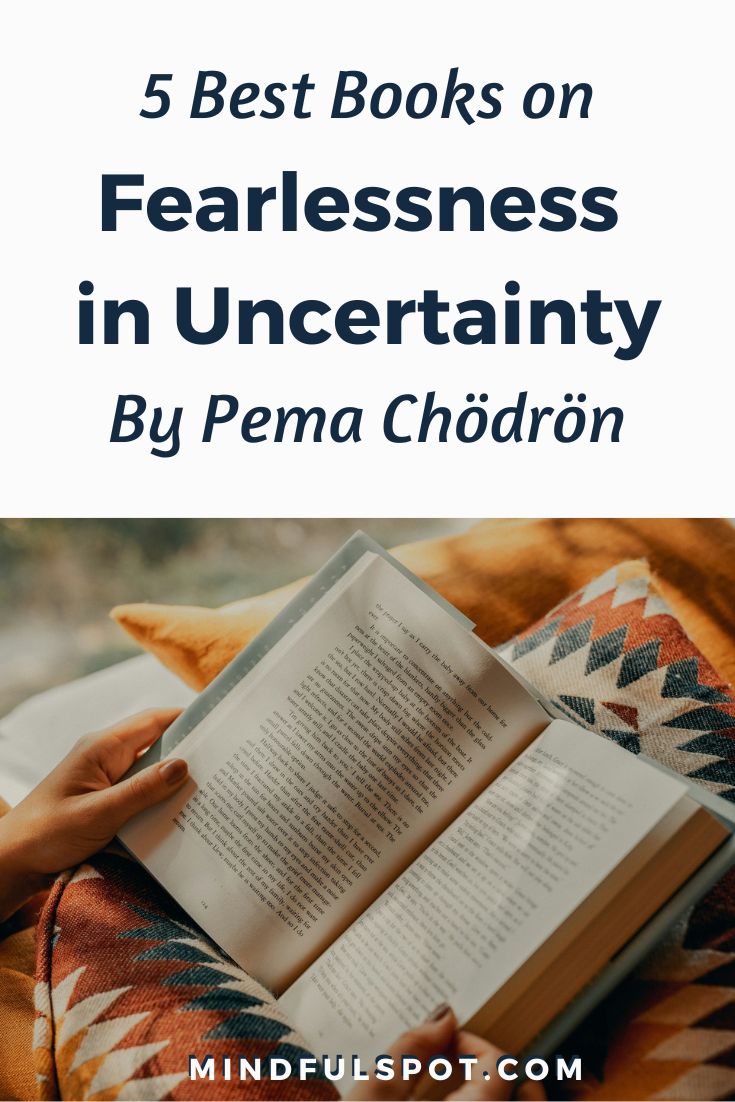 5 Best Pema Chodron Books on Fearlessness in the Face of Uncertainty (2025 Top Picks)
