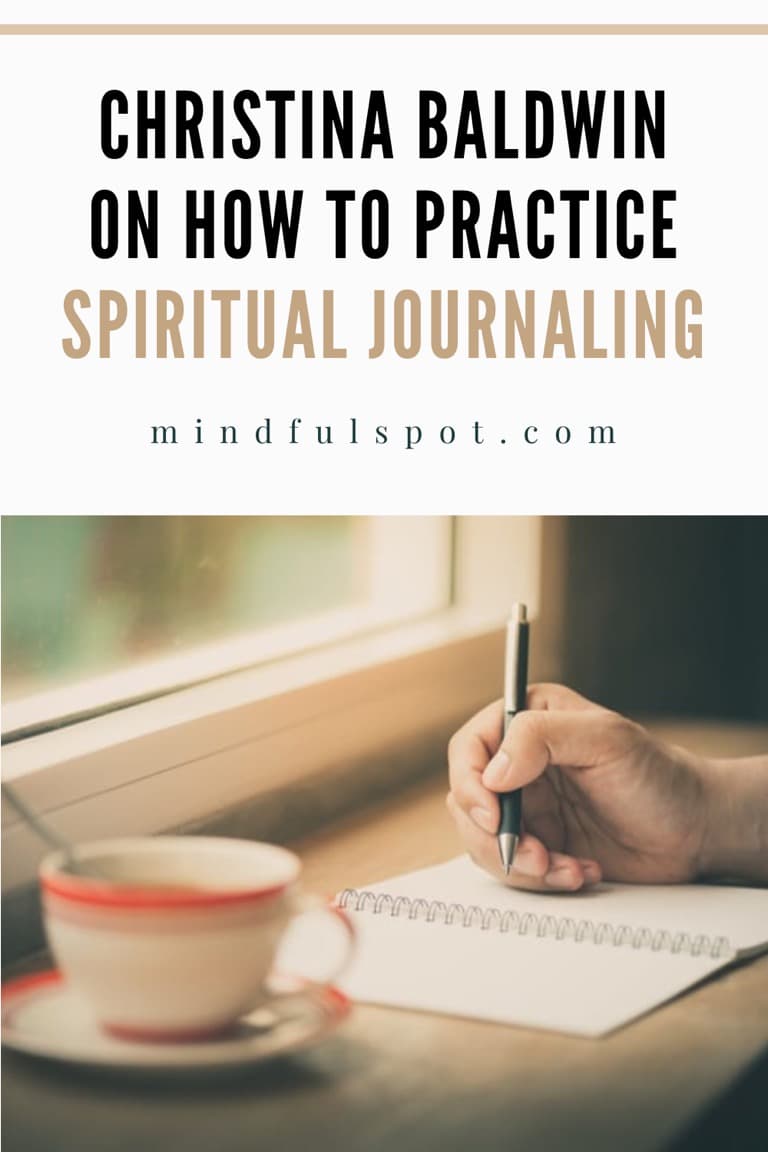 Hand writing in the notebook with text overlay: Christina Baldwin on how to practice spiritual journaling.