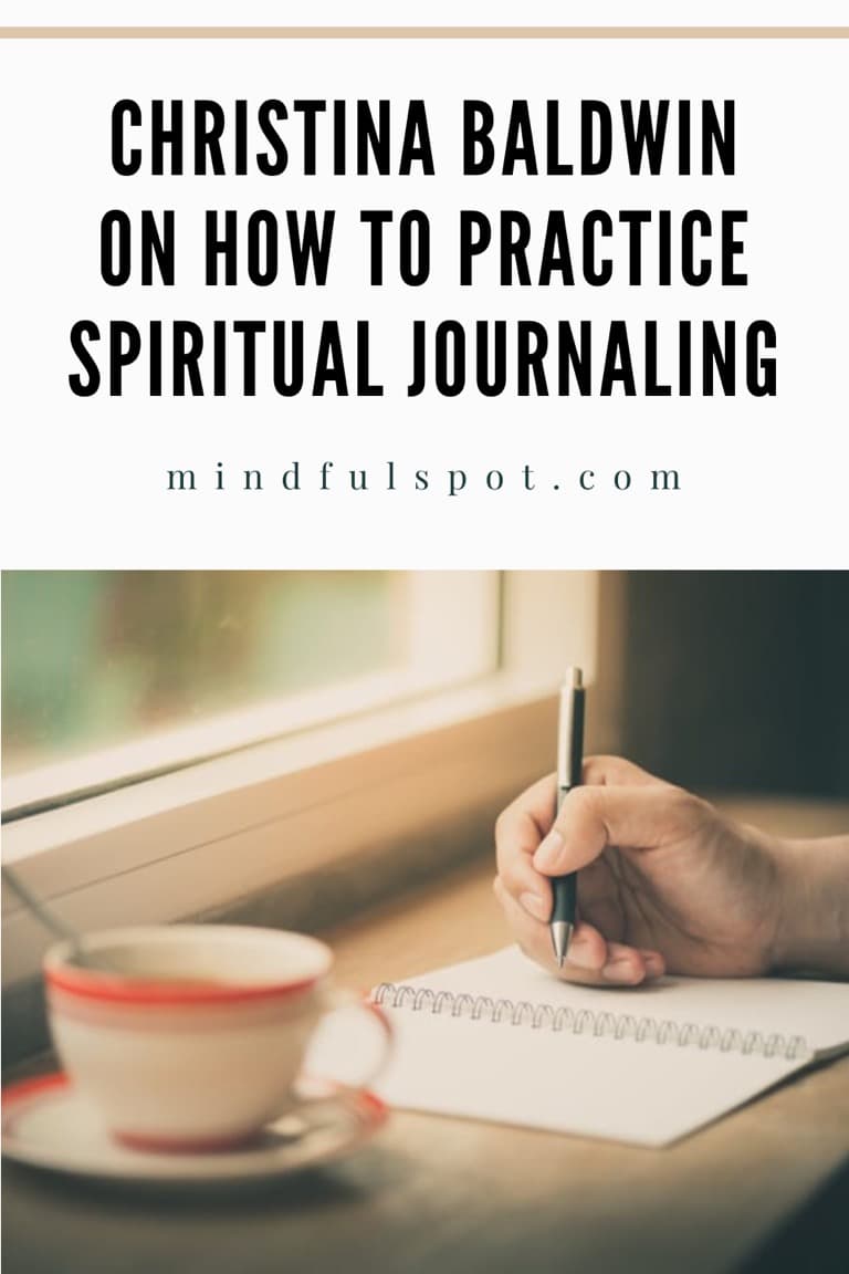 Hand writing in the notebook with text overlay: Christina Baldwin on how to practice spiritual journaling.