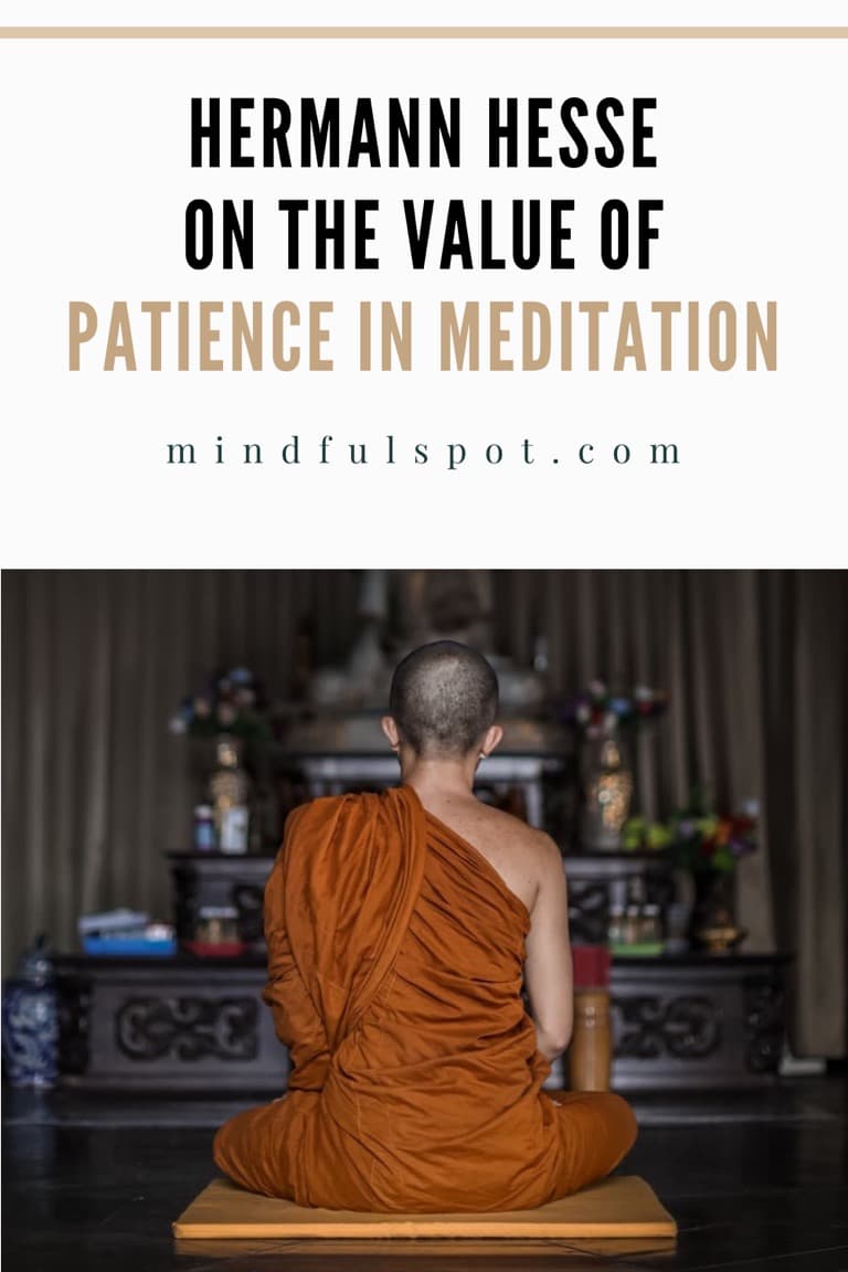Buddhist monk meditating with text overlay: Hermann Hesse on the value of patience in meditation.