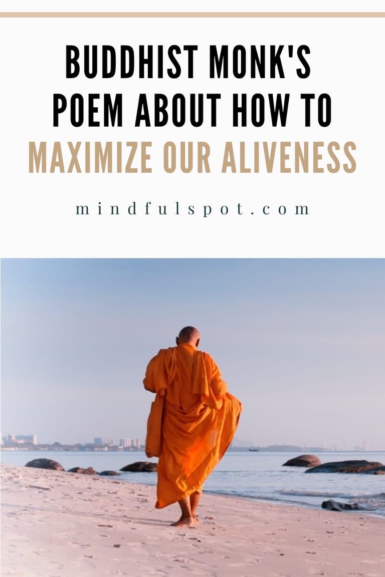 Happy Buddhist monk with text overlay: Poem about how to maximize our aliveness.