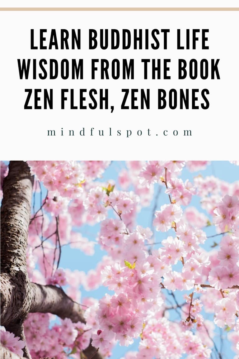 Cherry Blossom with text overlay: Learn Buddhist life wisdom from the book Zen Flesh, Zen Bones.