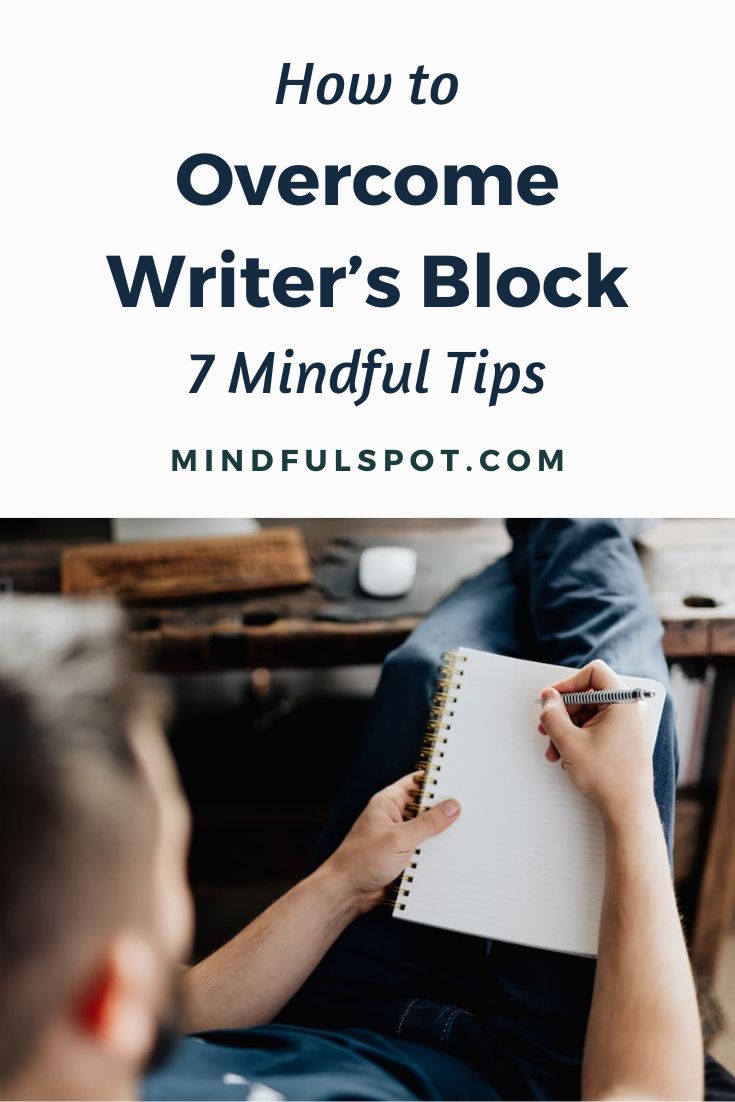 Man writing an entry in his journal with text overlay: 8 Mindful Tips to Overcome Writer's Block.