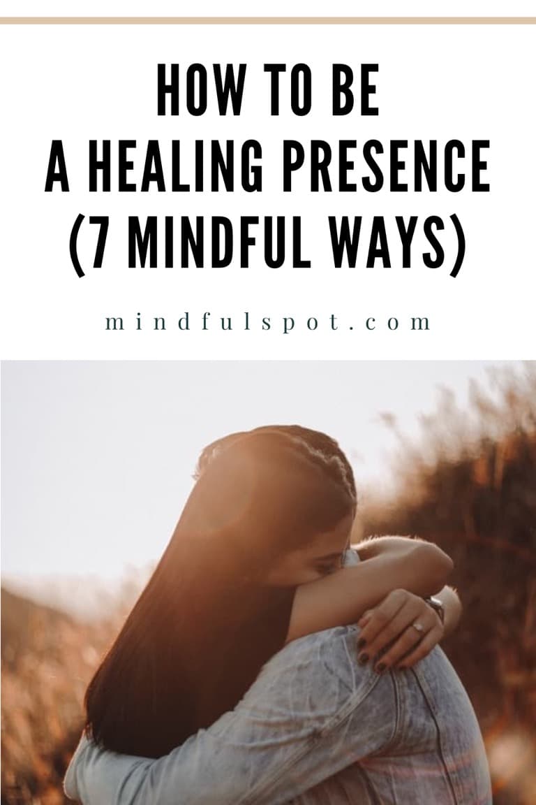 A man and a woman hugging each other with text overlay: How to Be a Healing Presence.