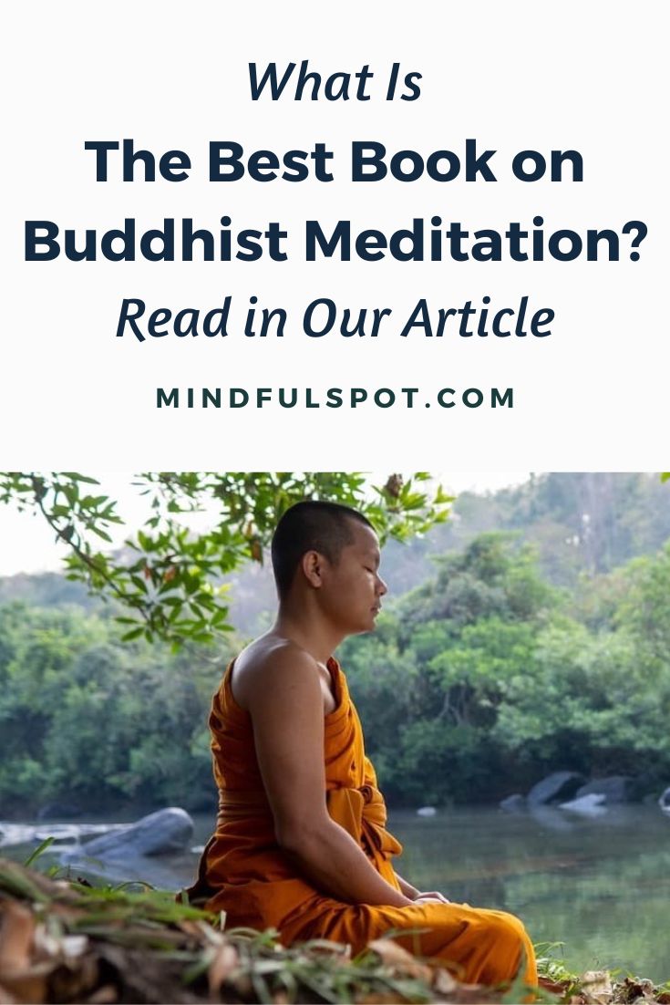 Buddhist monk meditating with text overlay: What Is the Best Book on Buddhist Mindfulness Meditation?