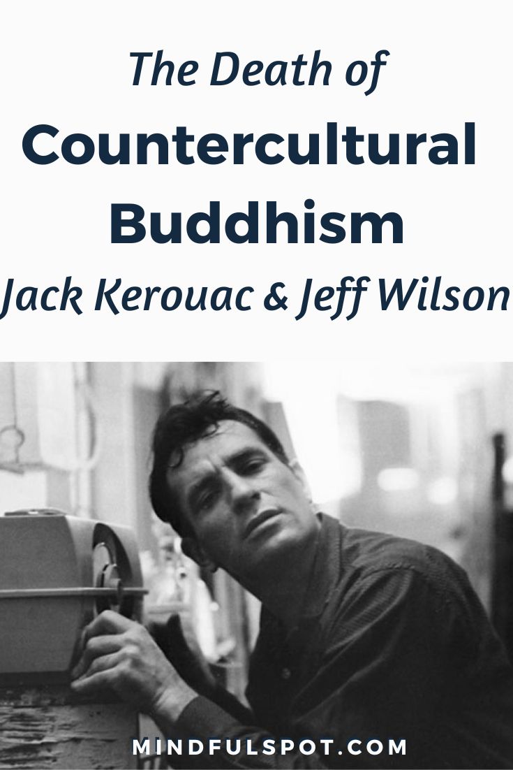 The Death of Countercultural Buddhism